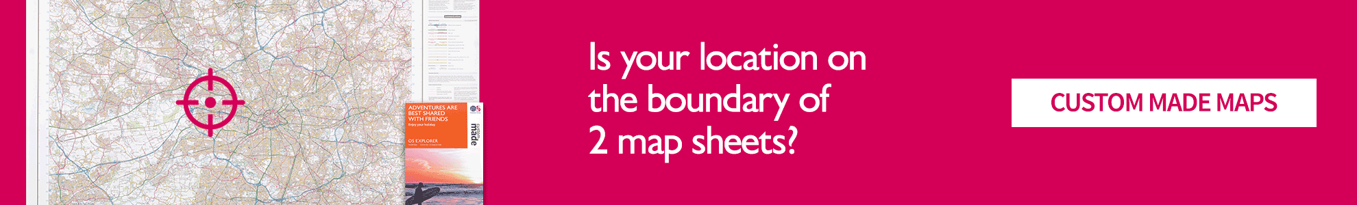 OS Custom Made maps: if the location you need falls between two sheets